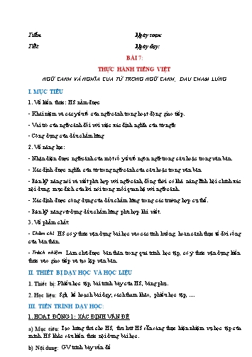 Giáo án Ngữ Văn 7 (Cánh Diều) - Bài 7: Thơ - Phần 3: Thực hành tiếng Việt Ngữ cảnh và nghĩa của từ trong ngữ cảnh. Dấu chấm lửng