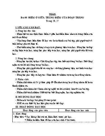 Giáo án Toán Lớp 3 (Cánh diều) - Tuần 21, Bài 66: Điểm ở giữa. Trung điểm của đoạn thẳng