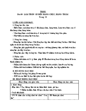 Giáo án Toán Lớp 3 (Cánh diều) - Tuần 21, Bài 69: Làm tròn số đến hàng chục, hàng trăm