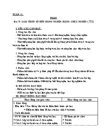 Giáo án Toán Lớp 3 (Cánh diều) - Tuần 22, Bài 70: Làm tròn số đến hàng nghìn, hàng chục nghìn (Tiết 1)