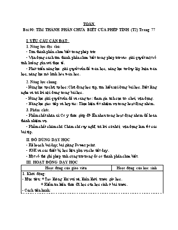 Giáo án Toán Lớp 3 (Cánh diều) - Tuần 29, Bài 90: Tìm thành phần chưa biết của phép tính (Tiết 2)