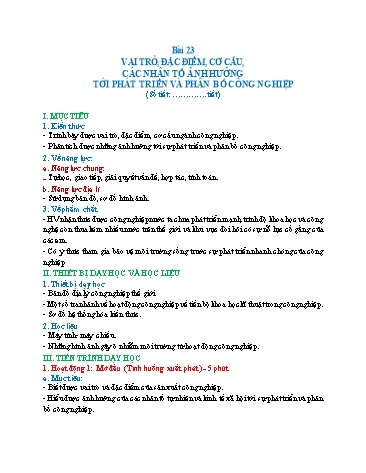 Giáo án Địa Lí 10 (Cánh Diều) - Bài 23: Vai trò, đặc điểm, cơ cấu, các nhân tố ảnh hưởng đến sự phát triển và phân bố công nghiệp