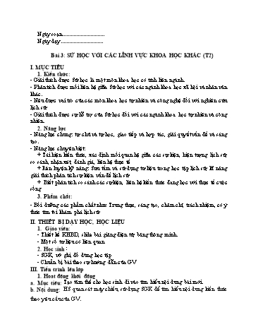 Giáo án Lịch Sử 10 (Cánh Diều) - Bài 3: Sử học với các lĩnh vực khoa học khác (Tiết 2)