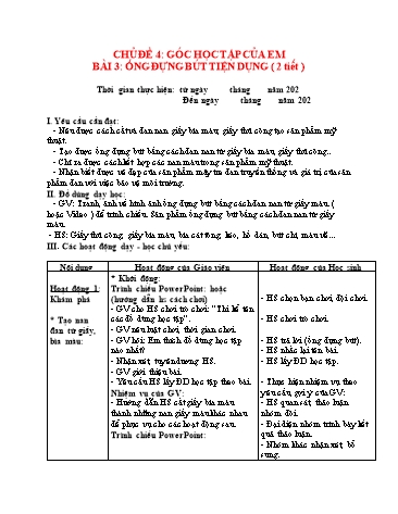 Giáo án Mĩ Thuật 3 (Chân trời sáng tạo) - Chủ đề 4: Góc học tập của em - Bài 3: Ống đựng hút tiện dụng