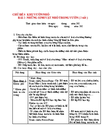 Giáo án Mĩ Thuật 3 (Chân trời sáng tạo) - Chủ đề 5: Khu vườn nhỏ - Bài 2: Những sinh vật nhỏ trong vườn