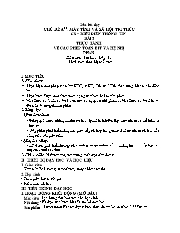 Giáo án Tin Học 10 (Cánh Diều) - Chủ đề A (CS), Bài 2: Thực hành về các phép toán bit và hệ nhị phân
