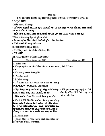 Giáo án Đạo Đức Lớp 2 (Chân Trời Sáng Tạo) - Bài 11: Tìm kiếm sự hỗ trợ khi ở nhà, ở trường (Tiết 1)