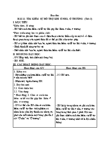 Giáo án Đạo Đức Lớp 2 (Chân Trời Sáng Tạo) - Bài 11: Tìm kiếm sự hỗ trợ khi ở nhà, ở trường (Tiết 3)