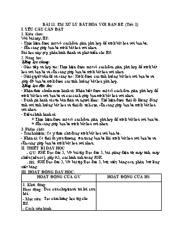 Giáo án Đạo Đức Lớp 3 (Chân Trời Sáng Tạo) - Bài 11: Em xử lý bất hòa với bạn bè (Tiết 1)