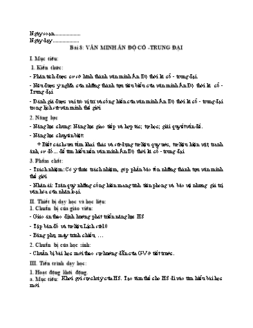 Giáo án Lịch Sử 10 (Chân Trời Sáng Tạo) - Bài 8: Văn minh Ấn Độ cổ – trung đại