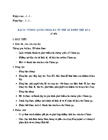 Giáo án Lịch Sử 6 (Chân Trời Sáng Tạo) - Bài 20: Vương quốc Chăm-pa từ thế kỉ II đến thế kỉ X