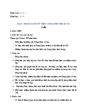 Giáo án Lịch Sử 6 (Chân Trời Sáng Tạo) - Bài 9: Trung Quốc từ thời cổ đại đến thế kỉ VII