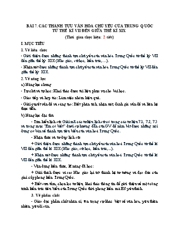 Giáo án Lịch Sử 7 (Chân Trời Sáng Tạo) - Bài 7: Các thành tựu văn hóa chủ yếu của Trung Quốc từ thế kỉ VII đến giữa thế kỉ XIX