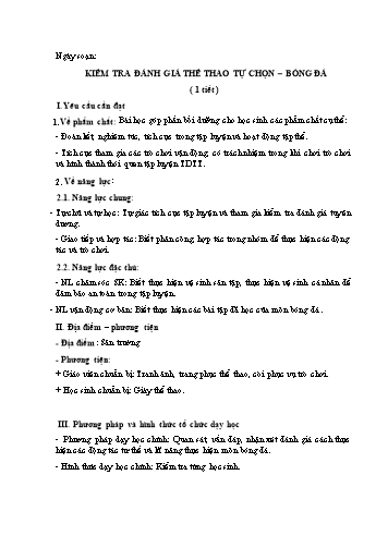 Giáo án Thể Dục Lớp 1 (Chân Trời Sáng Tạo) - Kiểm tra đánh giá thể thao tự chọn – Bóng đá