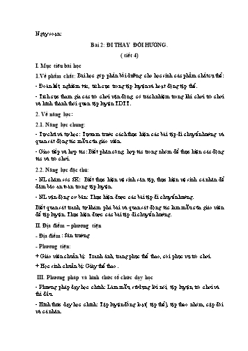 Giáo án Thể Dục Lớp 2 (Chân Trời Sáng Tạo) - Chủ đề: Tư thế và kĩ năng vận động cơ bản - Bài 2: Đi thay đổi hướng (Tiết 4)